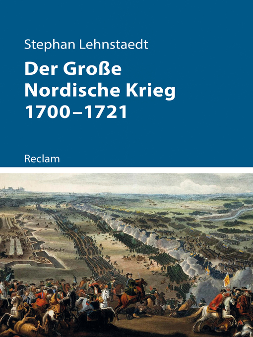 Title details for Der Große Nordische Krieg 1700–1721 by Stephan Lehnstaedt - Available